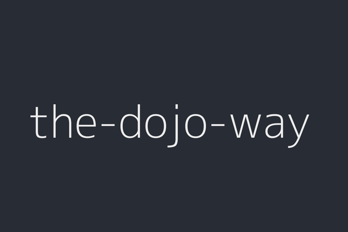 the-dojo-way